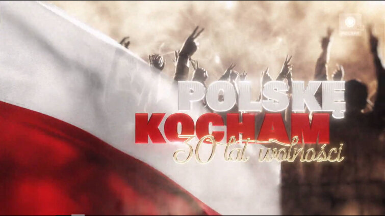 Koncert "Polskę Kocham. 30 lat wolności"