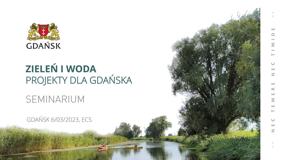 Seminarium „Zieleń i Woda. Projekty dla Gdańska” część 2