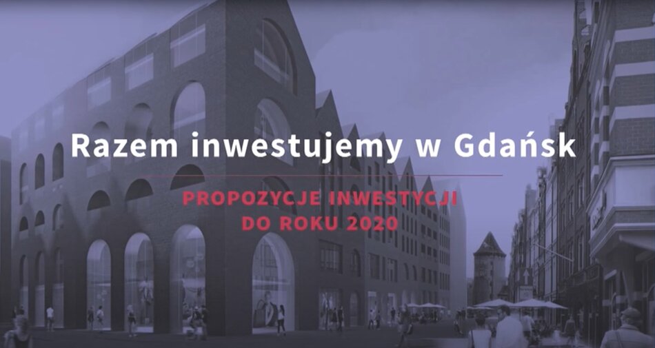 Razem inwestujemy w Gdańsk