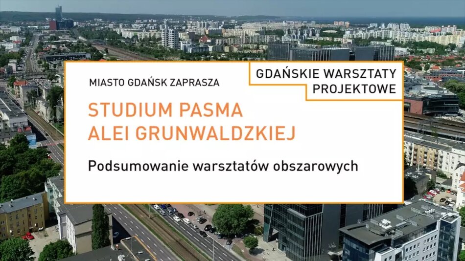 Podsumowanie procesu partycypacyjnego dotyczącego Pasma Alei Grunwaldzkiej w Gdańsku