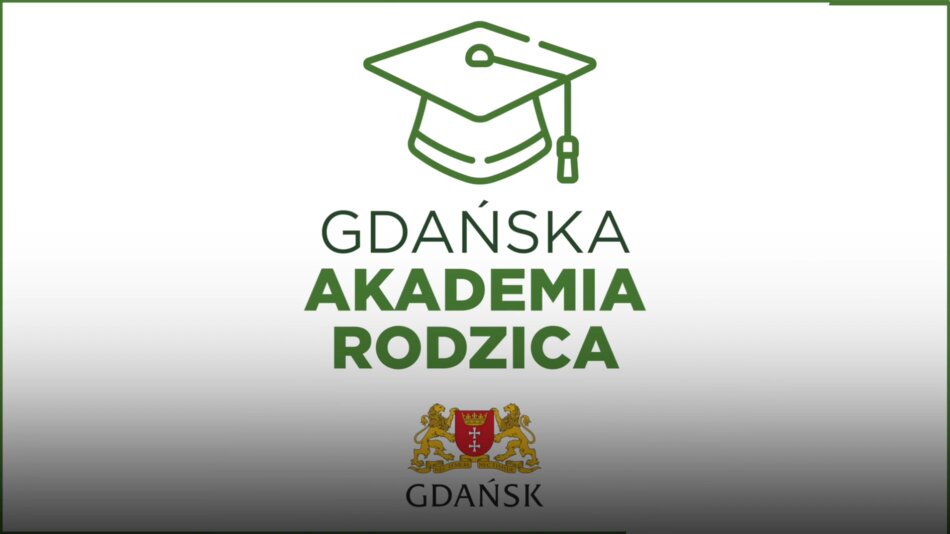 Gdańska Akademia Rodzica o "Zagrożeniach w sieci - „dzieci w sieci”"
