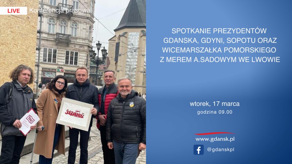 Briefing prezydentów Gdańska, Gdyni, Sopotu oraz wicemarszałka pomorskiego po spotkaniu we Lwowie