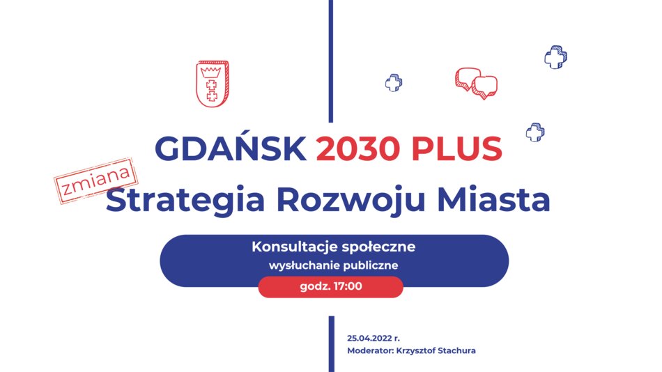 Gdańsk 2030 Plus. Strategia Rozwoju Miasta - wysłuchanie publiczne