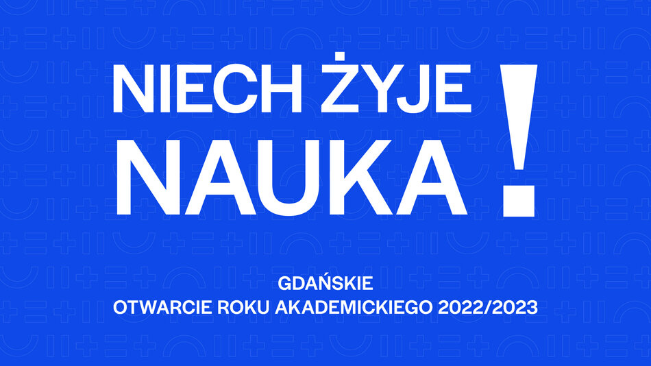Niech Gdańsk kojarzy się z nauką. Otwarcie gdańskiego roku akademickiego 2022/2023