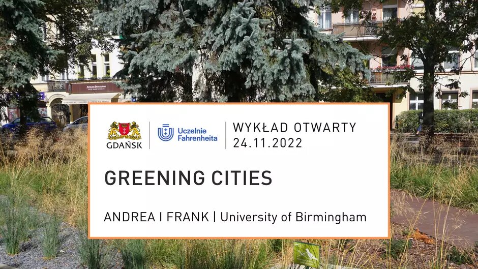 Greening Cities – wykład dr Andrei Frank