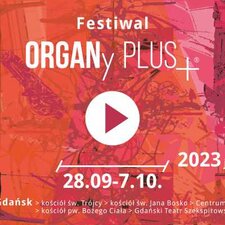 Festiwal ORGANy PLUS+ 2023: JESIEŃ