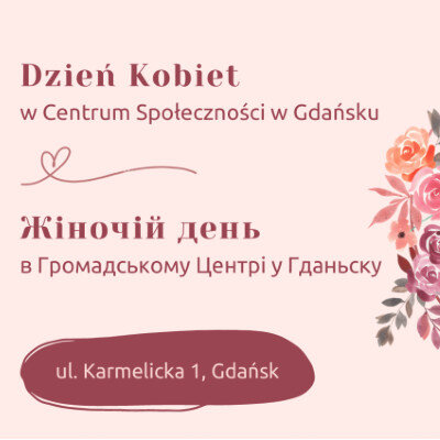 Link do opisu wydarzenia: Dzień kobiet w Centrum Społeczności w Gdańsku