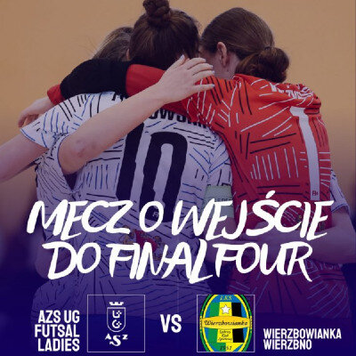 Link do opisu wydarzenia: AZS UG Futsal Ladies – Wierzbowianka Wierzbno