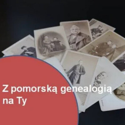 Link do opisu wydarzenia: Z pomorską genealogią na Ty