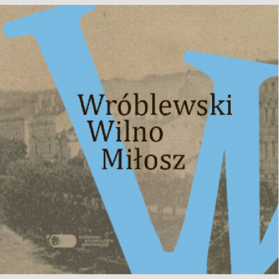 Link do opisu wydarzenia: Wystawa 700-lecie Wilna