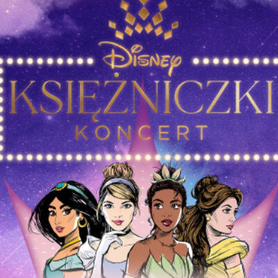 Link do opisu wydarzenia: Disney Księżniczki Koncert