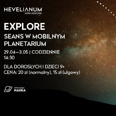 Link do opisu wydarzenia: Explore – seans w mobilnym planetarium