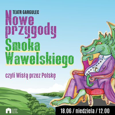 Link do opisu wydarzenia: "Nowe przygody Smoka Wawelskiego, czyli Wisłą przez Polskę"