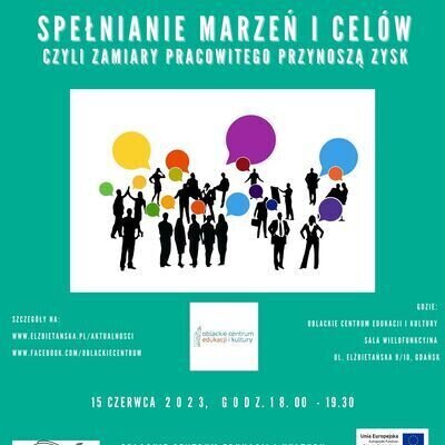 Link do opisu wydarzenia: Wykład: Spełnianie marzeń i celów