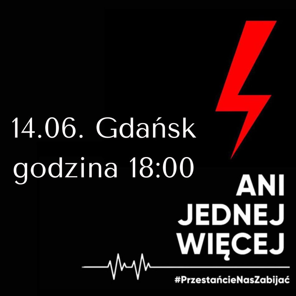 Link do opisu wydarzenia: Demonstracja "Ani jednej więcej!"