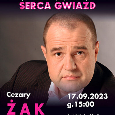 Link do opisu wydarzenia: Cezary Żak w Gdańsku - Serca Gwiazd