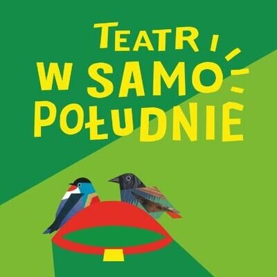 Link do opisu wydarzenia: Teatr w samo południe