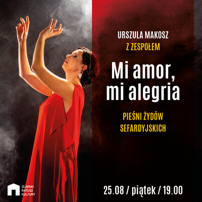 Link do opisu wydarzenia: "Mi amor, mi alegria" – Pieśni Żydów Sefardyjskich
