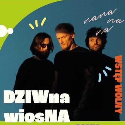 Link do opisu wydarzenia: Lato na trawie: Dziwna Wiosna