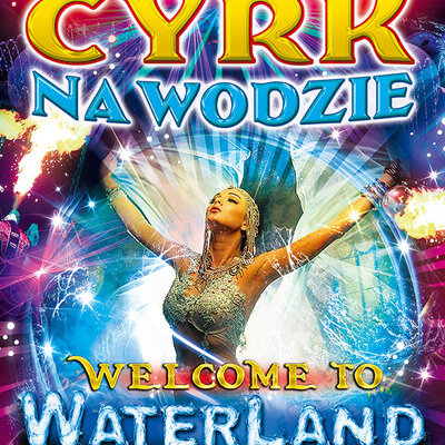 Link do opisu wydarzenia: Cyrk na wodzie Waterland