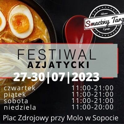 Link do opisu wydarzenia: Festiwal Azjatycki