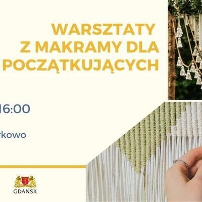 Link do opisu wydarzenia: Makrama - Warsztaty dla początkujących