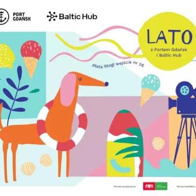 Link do opisu wydarzenia: Lato z Portem Gdańsk i Baltic Hub