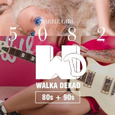 Link do opisu wydarzenia: Walka Dekad - 80s vs 90s - Barbie Girl