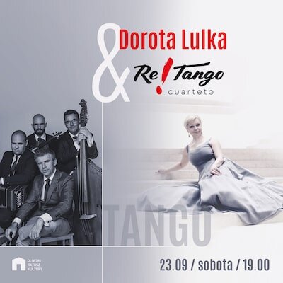 Link do opisu wydarzenia: Dorota Lulka & Cuarteto Re!Tango