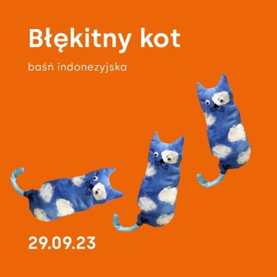 Błękitny kot: warsztaty z baśnią