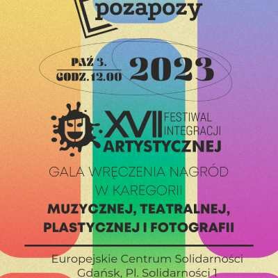 XVII Festiwal Integracji Artystycznej "POZAPOZY"