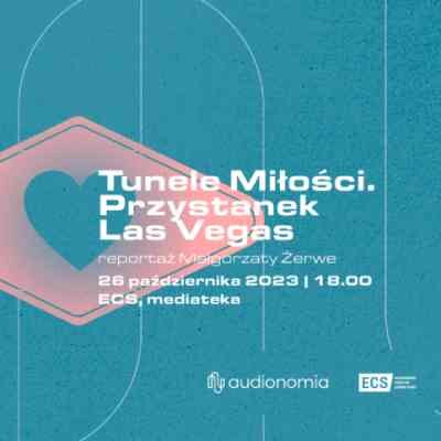 Link do opisu wydarzenia: Film bez obrazu: Tunele miłości. Przystanek Las Vegas