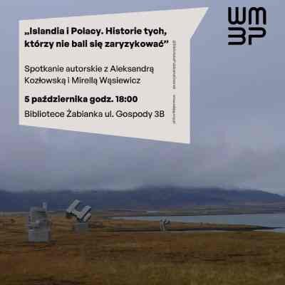 Link do opisu wydarzenia: Islandia i Polacy. Historie tych, którzy nie bali się zaryzykować