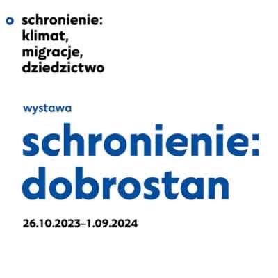 Link do opisu wydarzenia: Wernisaż: Schronienie dobrostan