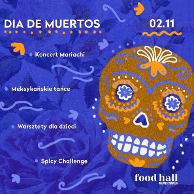 Link do opisu wydarzenia: Dia de Muertos