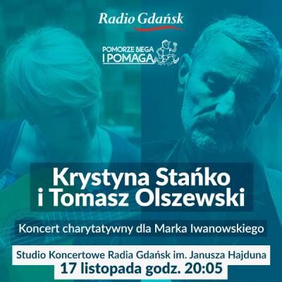 Link do opisu wydarzenia: Gramy dla Marka Iwanowskiego! Koncert Krystyny Stańko i Tomasza Olszewskiego
