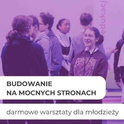 Link do opisu wydarzenia: Warsztaty - budowanie mocnych stron