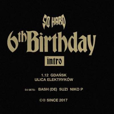 Link do opisu wydarzenia: SO HARD BIRTHDAY INTRO