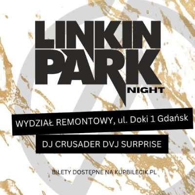 Link do opisu wydarzenia: Linkin Park Night