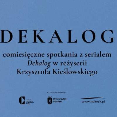Link do opisu wydarzenia: Cykl Dekalog