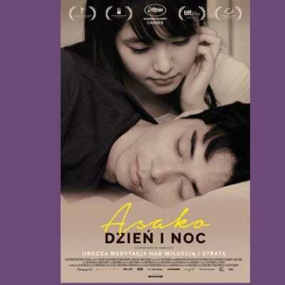 Link do opisu wydarzenia: Asako. Dzień i noc