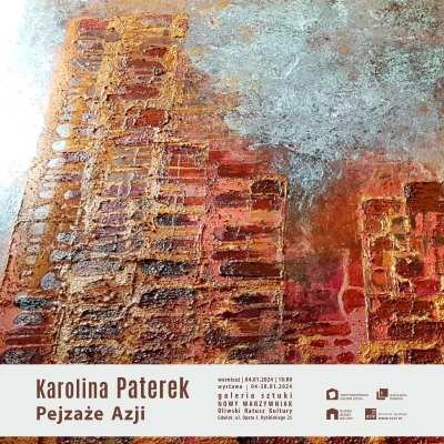 Link do opisu wydarzenia: Karolina Paterek. Pejzaże Azji