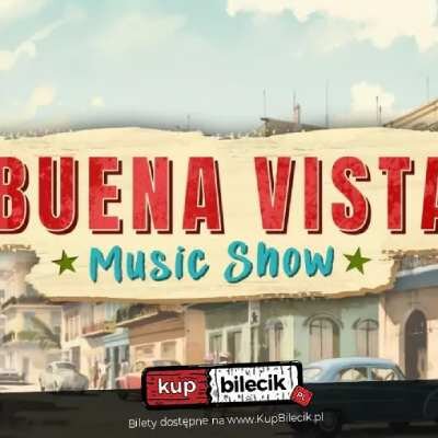 Link do opisu wydarzenia: Buena Vista Music Show