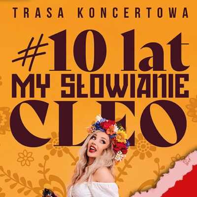 Link do opisu wydarzenia: Cleo - 10 lat My Słowianie