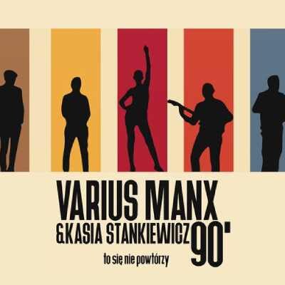 Link do opisu wydarzenia: Varius Manx & Kasia Stankiewicz – 90., to się nie powtórzy