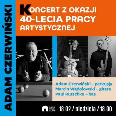 Link do opisu wydarzenia: Adam Czerwiński Trio