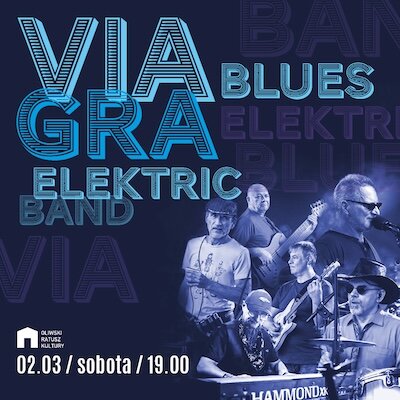 Link do opisu wydarzenia: Via Gra Blues Elektric Band