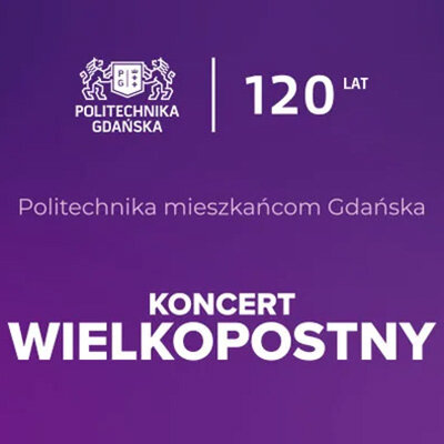 Link do opisu wydarzenia: Politechnika mieszkańcom Gdańska: koncert wielkopostny