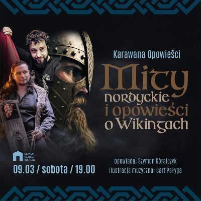 Link do opisu wydarzenia: Karawana Opowieści: Mity nordyckie i opowieści o Wikingach