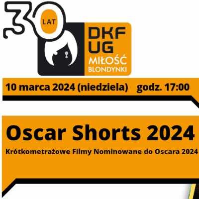 Link do opisu wydarzenia: OSCAR SHORTS 2024: Krótkometrażowe Filmy Nominowane do Oscara 2024